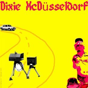 Download track Put Me To The Test Dixie McDüsseldorf