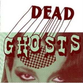 Download track Bad Vibes Dead Ghosts