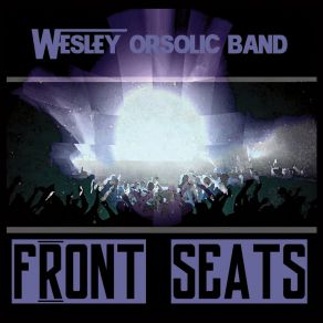 Download track Now That You Know Wesley Orsolic Band