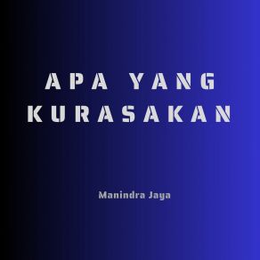 Download track Apa Yang Kurasakan Manindra Jaya