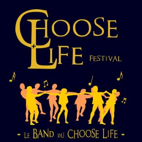 Download track Be, Come And Go Le Band Du Choose Life