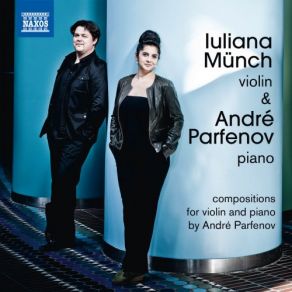 Download track 7 Morceaux De Salon, Op. 10: No. 6, Romance In F Minor (Arr. A. Parfenov For Violin & Piano) Iuliana Münch, André Parfenov