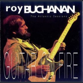 Download track The Messiah Will Come Again Roy Buchanan