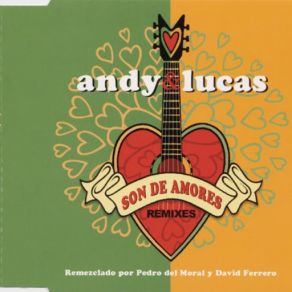 Download track Son De Amores (Ferrero & Del Moral Banghra Dub Remix) Andy & Lucas