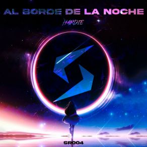 Download track Al Borde De La Noche (Radio Edit) Hardie