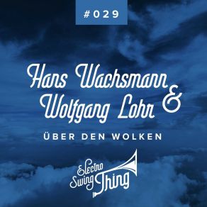 Download track Über Den Wolken Hans Wachsmann