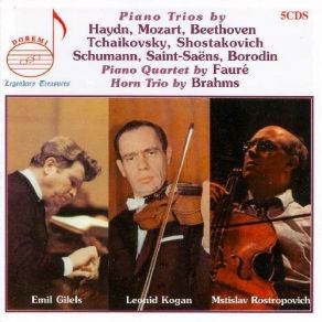 Download track 8. BRAHMS - Trio For Piano Violin And Horn In D Minor Op. 40 Mstislav Rostropovich, Leonid Kogan, Emil Gilels