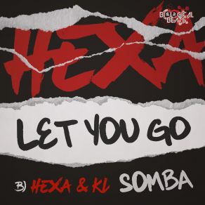 Download track Let You Go HEXA