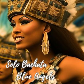 Download track Bailemos Juntos Esta Bachata Blue Angels