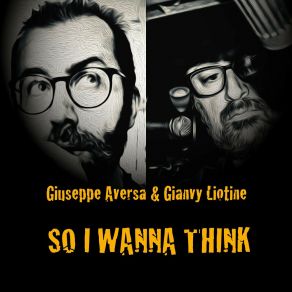 Download track So I Wanna Think (Misterious Good Times Mix) Gianvy Liotine