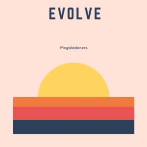 Download track Evolve Outro Megaladoners