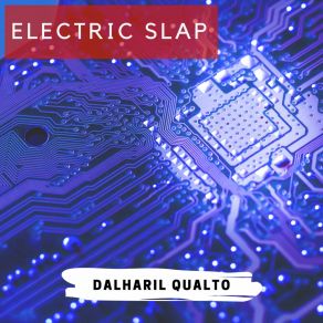 Download track Electric Slap Dalharil Qualto