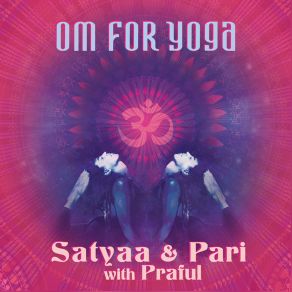 Download track Greetings From The Heart - Om Namoh Bhagavate Vasudevaya Praful, Satyaa, Pari, Satyaa & Pari