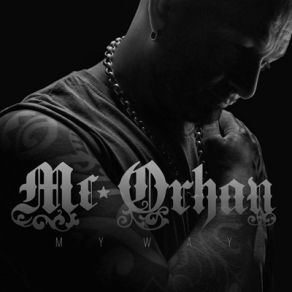 Download track My Love Mc Orhan, Carmen Wyler