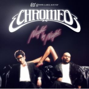 Download track Night By Night (Skream Remix)  Chromeo