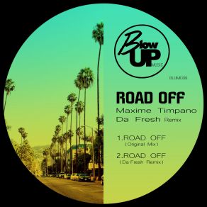 Download track Road Off (Mickael Acosta Remix) Maxime Timpano