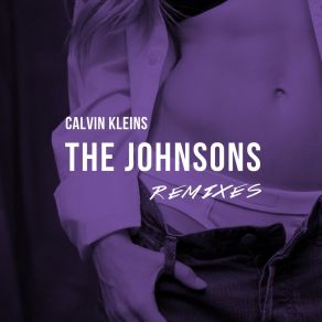 Download track Calvin Kleins (Remix; The JohnsonsDocta Jones