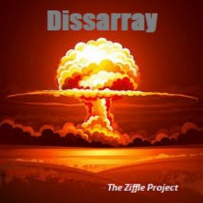 Download track Dissarry (Tripple D's) The Ziffle Project