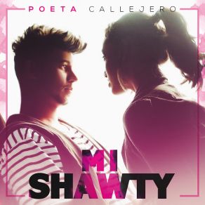 Download track Mi Shawty Poeta Callejero