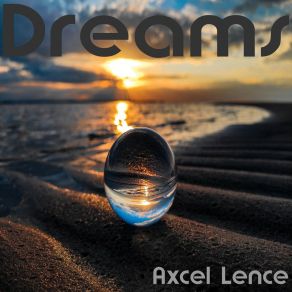 Download track Intensive Dreams Axcel Lence