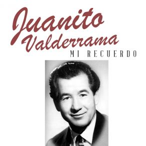 Download track Mi Recuerdo Juan Valderrama