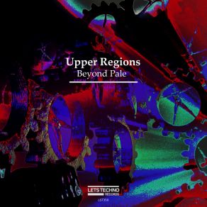 Download track Beyond Pale (Original Mix) Upper Regions