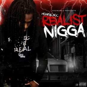 Download track Realist Nigga Moneychoc