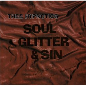 Download track The Big Fix Thee Hypnotics