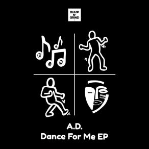 Download track Dance For Me (Original Mix) A. D.