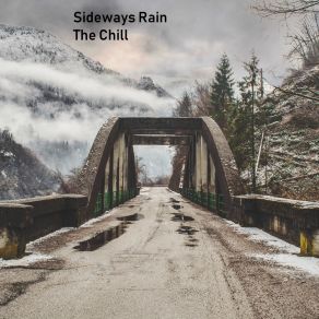 Download track The Chill Sideways Rain