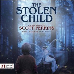 Download track The Stolen Child III. To A Child Dancing In The Wind II Scott Perkins, Tim Keeler, Audivi