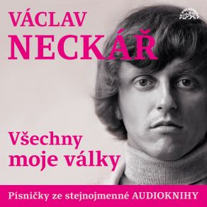 Download track Chci Tě Líbat (When I Need You) Václav Neckář