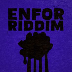 Download track Enfor Riddim ALEMVN