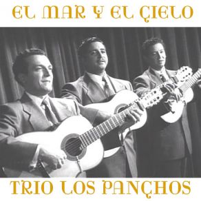 Download track El Mar Y El Cielo Trio Los Panchos