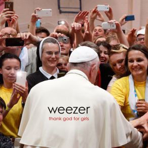 Download track Thank God For Girls Weezer