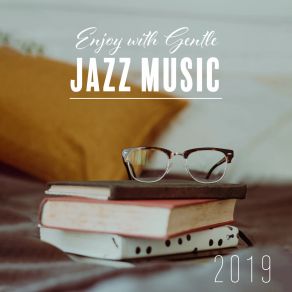 Download track Enjoy Jazz Music Instrumental Music Ensemble