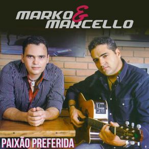 Download track Corpo E Alma Marko E Marcello