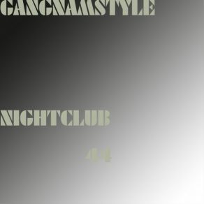 Download track Nightclub 44 (145 Super Ver.) Gangnamstyle