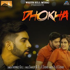 Download track Dhokha Thomas Gill