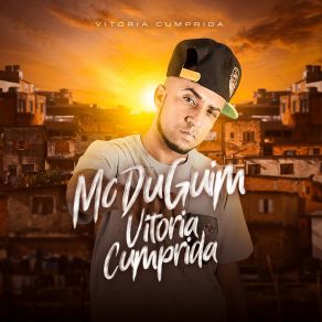 Download track Missão Cumprida Mc Du Guim