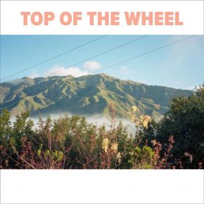 Download track Nothing At All Top Of The Wheel