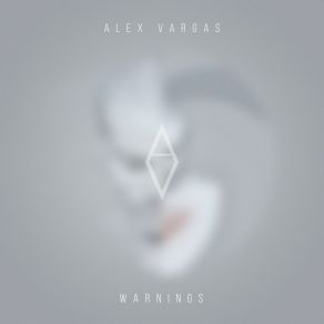 Download track Warnings ALEX VARGAS