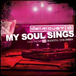 Download track My Soul Sings Delirious