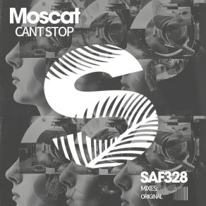 Download track Can't Stop (Original Mix) Moscat