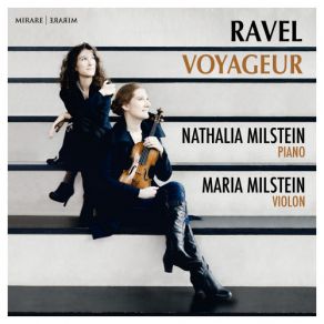 Download track Violin Sonata No. 1, M. 12 Maria Milstein, Nathalia Milstein