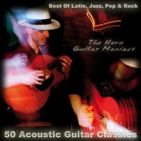 Download track Spanish Fantasia The Hero Guitar Maniacs