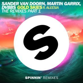 Download track Gold Skies (Overused Bootleg) Sander Van Doorn, Aleesia, Martin Garrix, Dvbbs