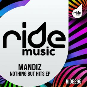 Download track Nothing But Hits (Original Mix) Mandiz