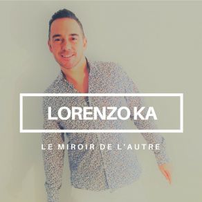 Download track Il Suffira D'un Signe Lorenzo Ka