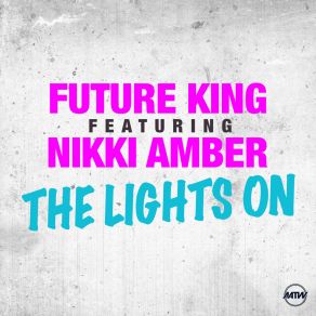 Download track The Lights On (Extended Mix) King Future